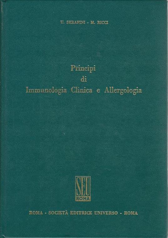 Principi di immunologia clinica e allergologia - Ugo Mario Serafini - copertina