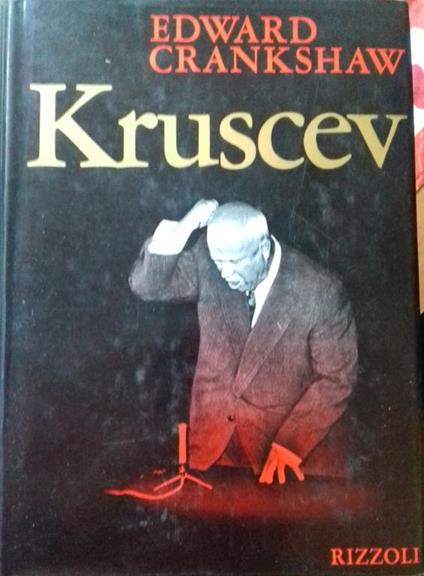 Kruscev - Edward Crankshaw - copertina