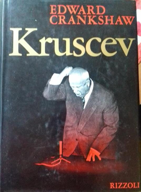 Kruscev - Edward Crankshaw - copertina