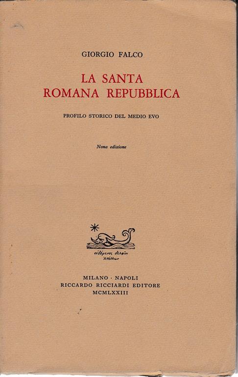 Santa Romana Repubblica. Profilo storico del Medioevo - Giorgio Falco - copertina