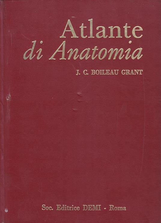 Atlante di anatomia - J. C. Boileau Grant - copertina