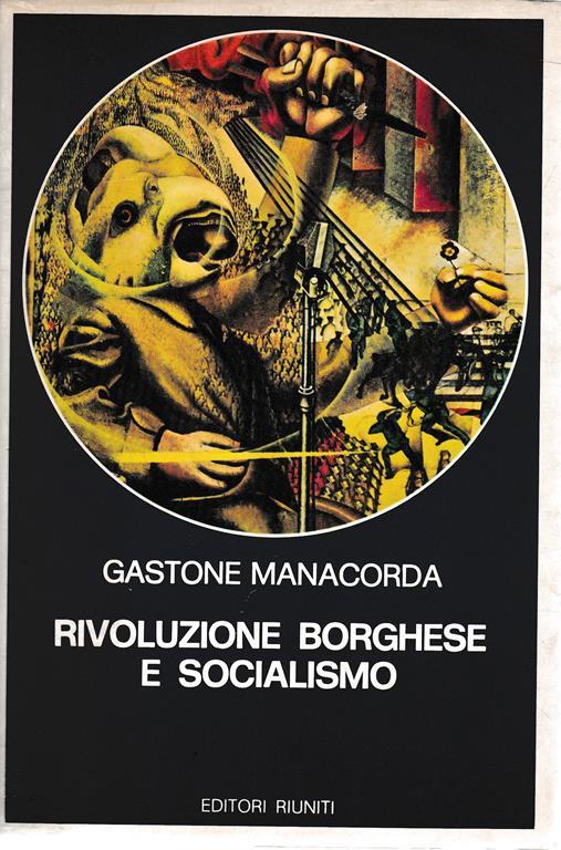 Rivoluzione borghese e socialismo - Gastone Manacorda - copertina