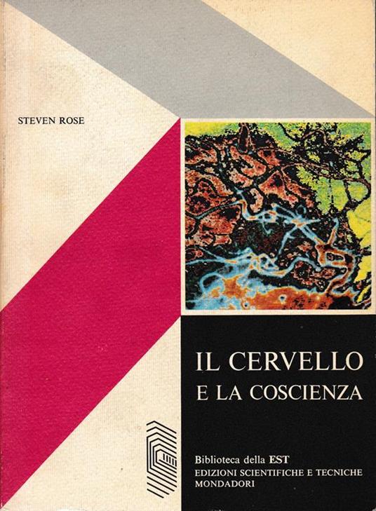 cervello e la coscienza - Steven Rose - copertina