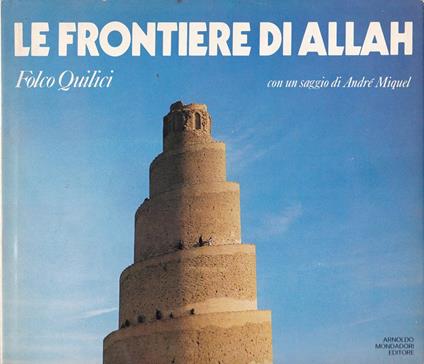 frontiere di Allah - Folco Quilici - copertina