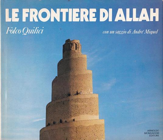 frontiere di Allah - Folco Quilici - copertina