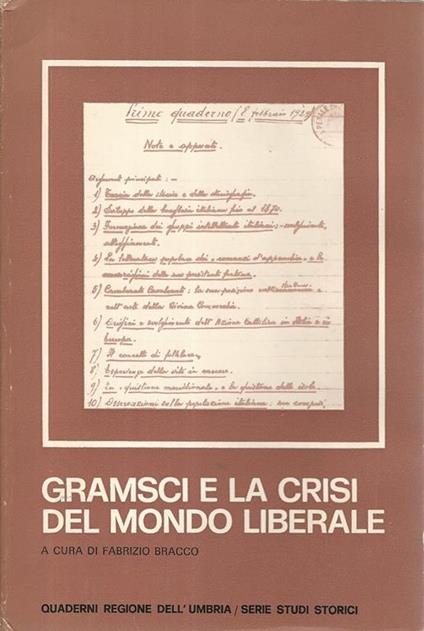 Gramsci e la crisi del mondo liberale - F. Bracco - copertina