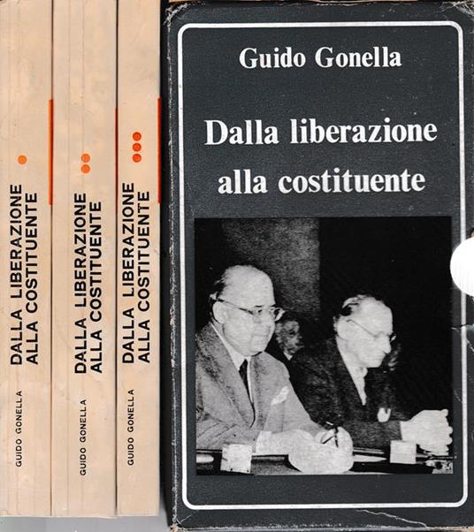 Dalla liberazione alla costituente. 3 volumi - Giovanni Battista Gonella - copertina