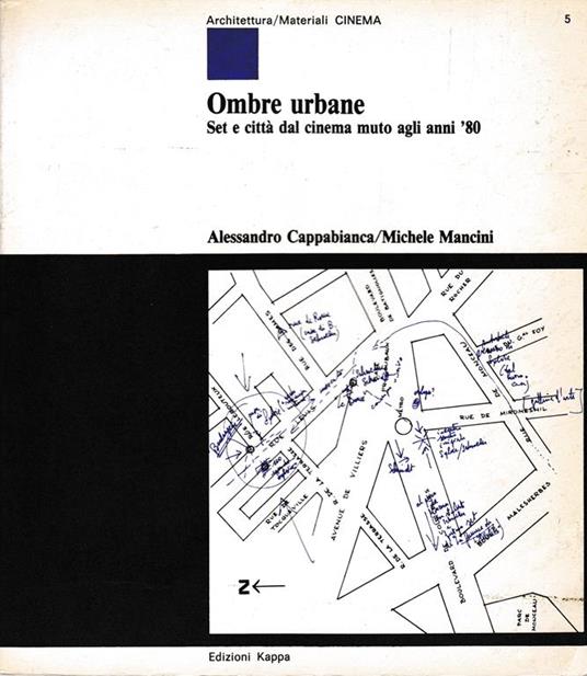 Ombre urbane. Set e città dal cinema muto agli anni '80 - Alessandro Cappabianca - copertina