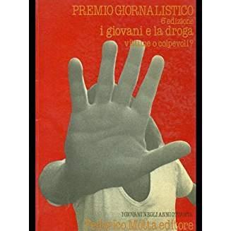 Premio giornalistico. I giovani e la droga vittime o colpevoli? - copertina