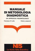 Manuale di metodologia diagnostica. Un approccio fisiopatologico