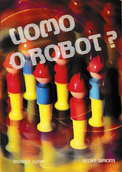 Uomo o Robot? - Geoff Simons - copertina