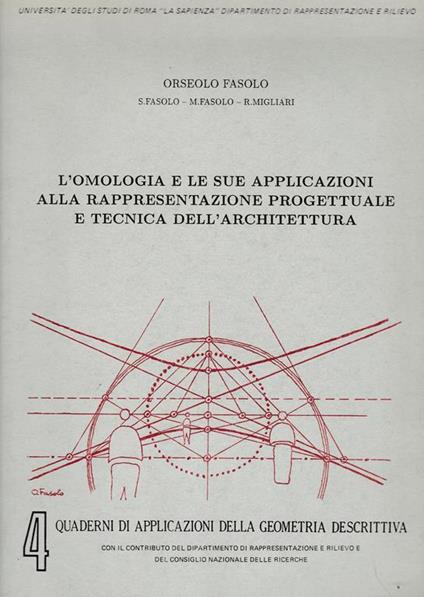 omologia e le sue applicazioni alla rappresentazione progettuale e tecnica dell'architettura - Oreste Fasolo - copertina
