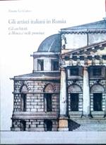 artisti italiani in Russia. Vol. I Gli architetti a Mosca e nelle province