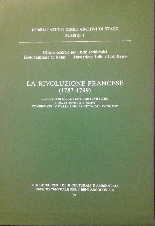 rivoluzione francese (1787-1799). Repertorio delle fonti archivistiche e delle fonti a stampa conservati in Italia e nella Città del Vaticano. 5 volumi - copertina