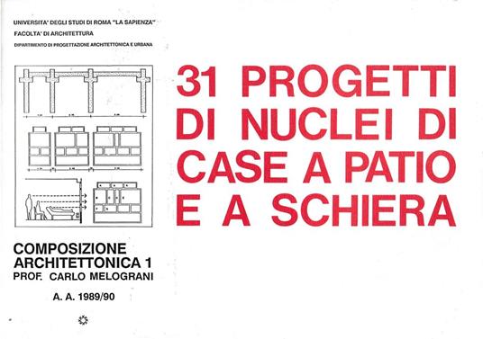 31 progetti di nuclei di case a patio e a schiera - C. Melograni - copertina