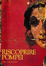 Riscoprire Pompei