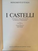 I castelli. Architettura e difesa del territorio tra Medioevo e Rinascimento