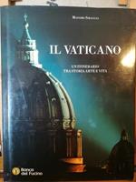 Il Vaticano. Un itinerario tra storia, arte e vita