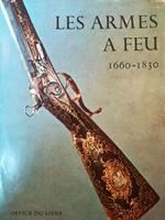 Les armes a feu anciennes. 1660-1830