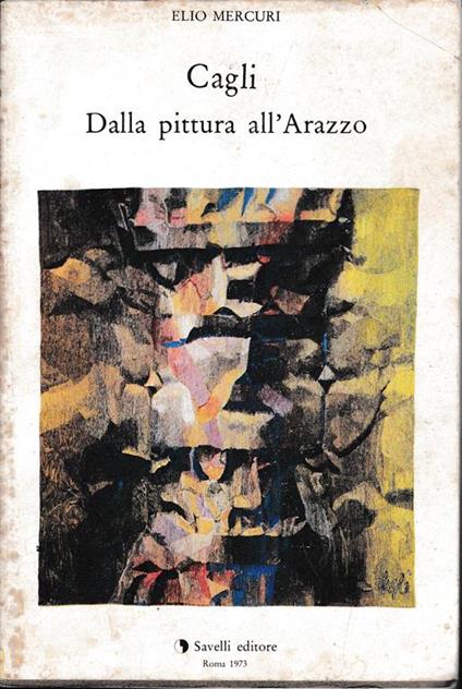 Cagli. Dalla pittura all'arazzo - Elio Mercuri - copertina