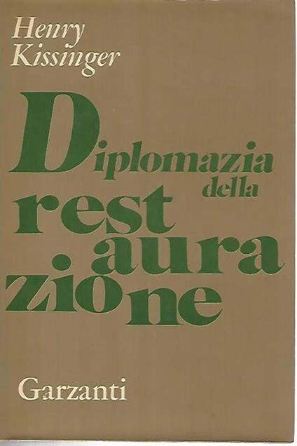 Diplomazia della restaurazione - Henry Kissinger - copertina