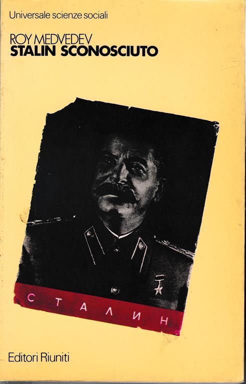 Stalin sconosciuto - Roj A. Medvedev - copertina