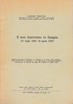 Il non intervento in Spagna (31 luglio 1936 - 19 aprile 1937). Estratto dalla rivista di Studi Politici Internazionali