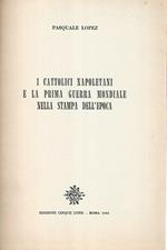 I cattolici napoletani e la prima guerra mondiale nella stampa stampa dell'epoca