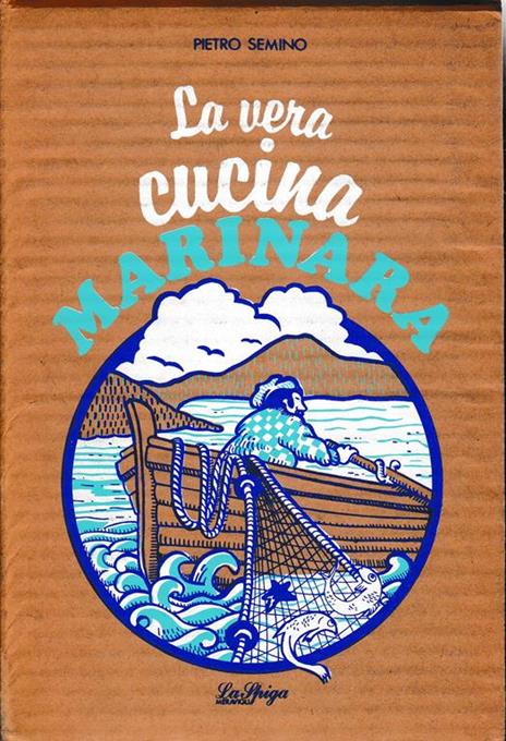 La vera cucina marinara - Paola Semino - copertina