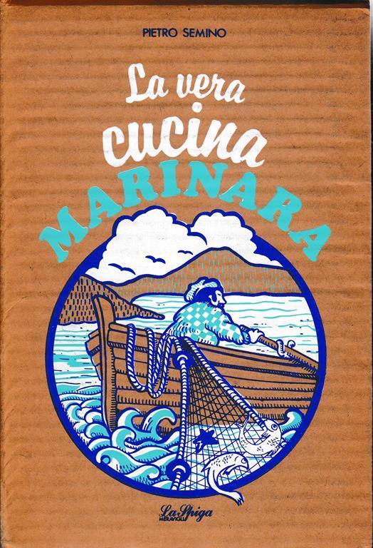 La vera cucina marinara - Paola Semino - copertina