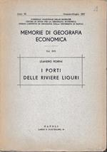I Porti delle Riviere Liguri. Memorie di geografia economica vol. XVI anno IX Genn.-Giug. 1957