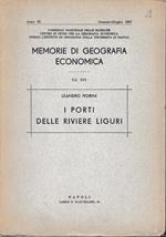 I Porti delle Riviere Liguri. Memorie di geografia economica vol. XVI anno IX Genn.-Giug. 1957