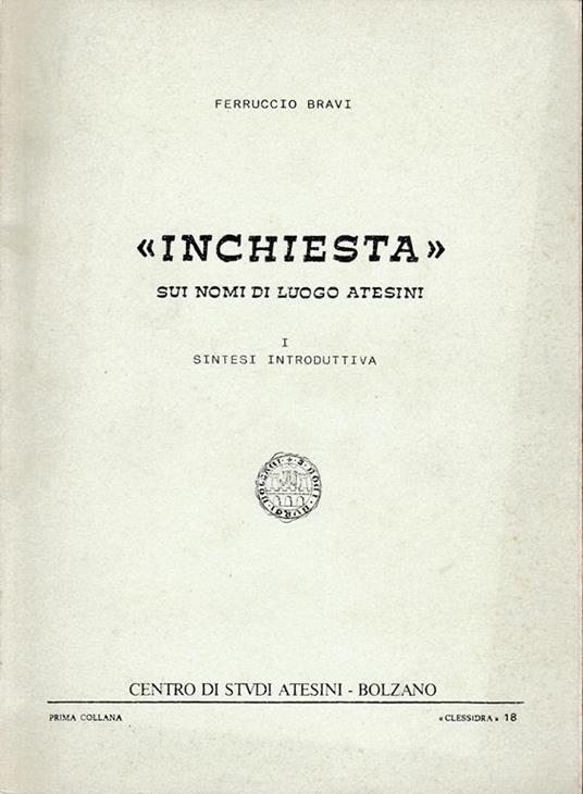 "Inchiesta" sui nomi di luogo Atesini - Ferruccio Bravi - copertina