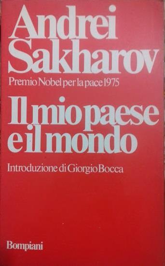 Il mio paese e il mondo - Andrej Sacharov - copertina