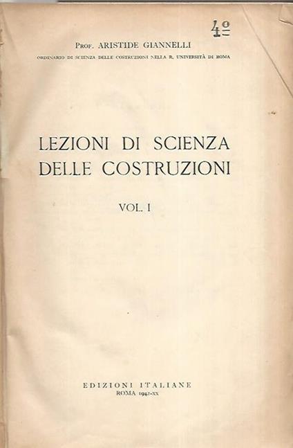 Lezioni di scienza delle costruzioni. Volume 1 - Aristide Giannelli - copertina