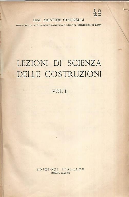 Lezioni di scienza delle costruzioni. Volume 1 - Aristide Giannelli - copertina