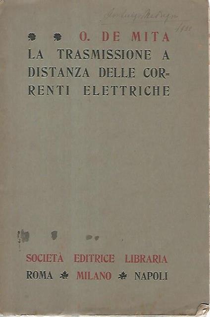 La trasmissione a distanza delle correnti elettriche - O. De Mita - copertina