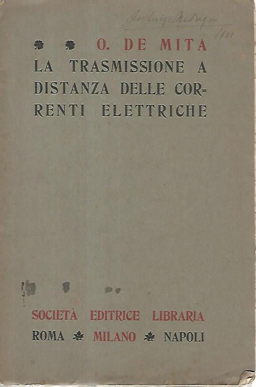 La trasmissione a distanza delle correnti elettriche - O. De Mita - copertina