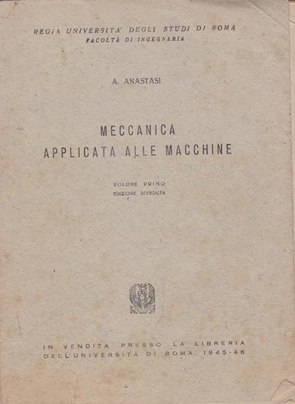 Meccanica applicata alle macchine. I - Anne Anastasi - copertina