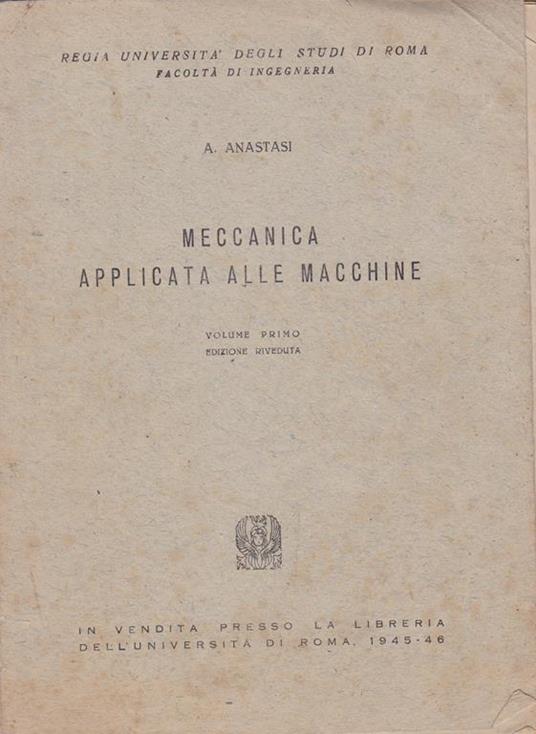 Meccanica applicata alle macchine. I - Anne Anastasi - copertina