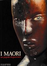 I Maori un popolo di guerrieri