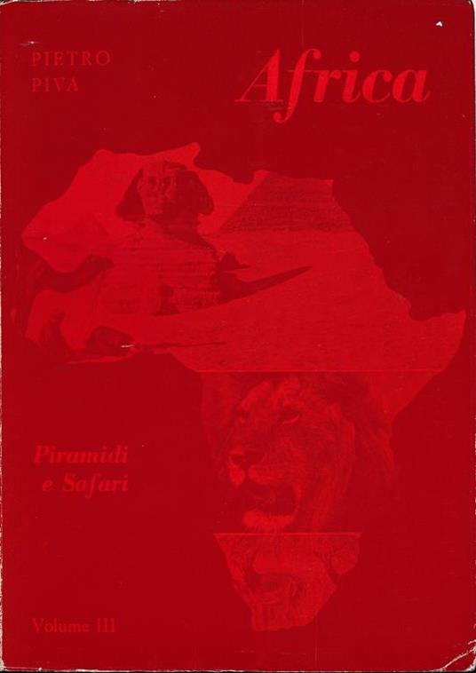 Africa Piramidi e Safari 3° vol - Paolo Piva - copertina