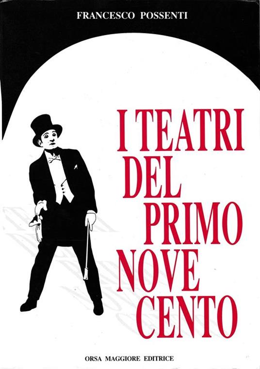 I teatri del primo Novecento - Francesco Possenti - copertina