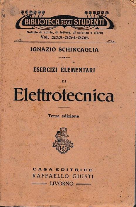 Esercizi elementari di elettrotecnica - Ignazio Schincaglia - copertina