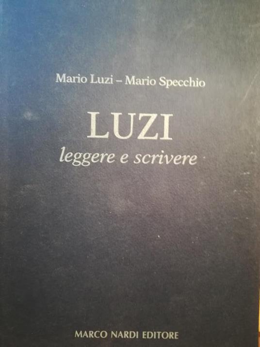 Luzi. Leggere e scivere - Mario Luzi - copertina