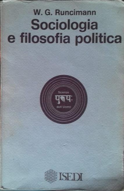 Sociologia e filosofia politica - Walter G. Runciman - copertina