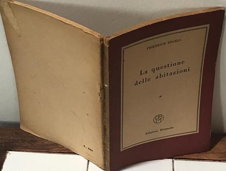 La questione delle abitazioni - Friedrich Engels - 2