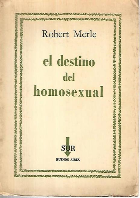 El destino del homosexual - Robert Merle - copertina