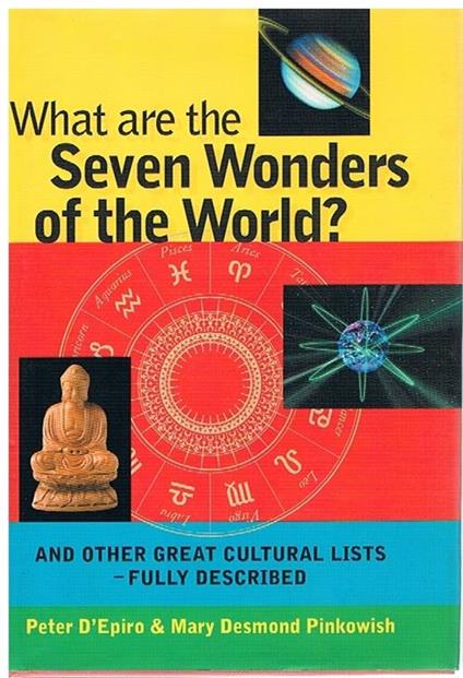 What are the seven wonders of the world? - Peter D'epiro- Mary Desmond Pinkowish - copertina