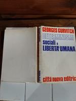 Determinismi sociali e libertà umana
